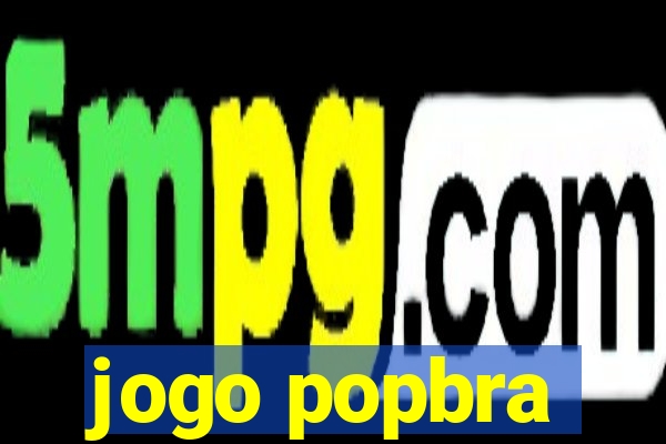 jogo popbra